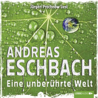 Eine unberührte Welt - Kurzgeschichte als Hörbuch