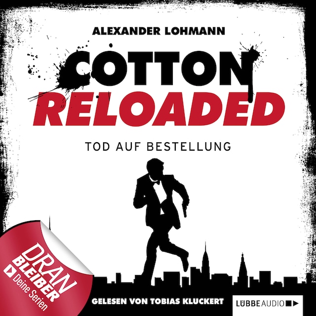 Portada de libro para Jerry Cotton - Cotton Reloaded, Folge 11: Tod auf Bestellung