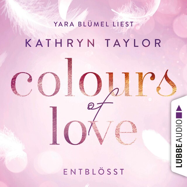 Portada de libro para Colours of Love, Folge 2: Entblößt (ungekürzt)