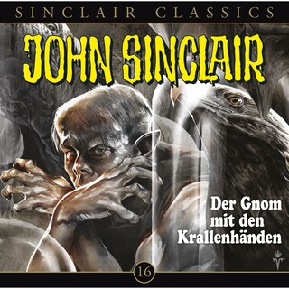 Classics Folge 16: Der Gnom mit den Krallenhänden als Hörbuch