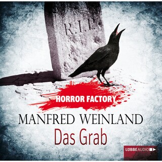 Horror Factory, Folge 6: Das Grab - Bedenke, dass du sterben musst! als Hörbuch