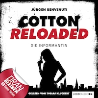 Cotton Reloaded, Folge 13: Die Informantin