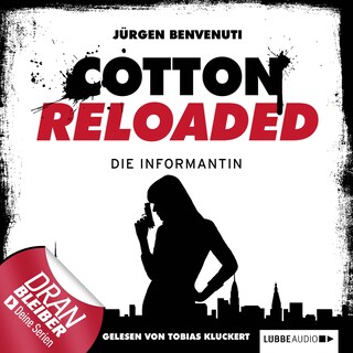 Cotton Reloaded, Folge 13: Die Informantin als Hörbuch