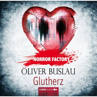 Horror Factory, Folge 11: Glutherz als Hörbuch