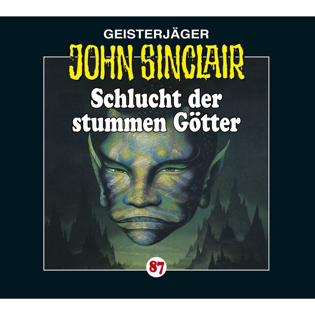 Book cover for John Sinclair, Folge 87: Schlucht der stummen Götter