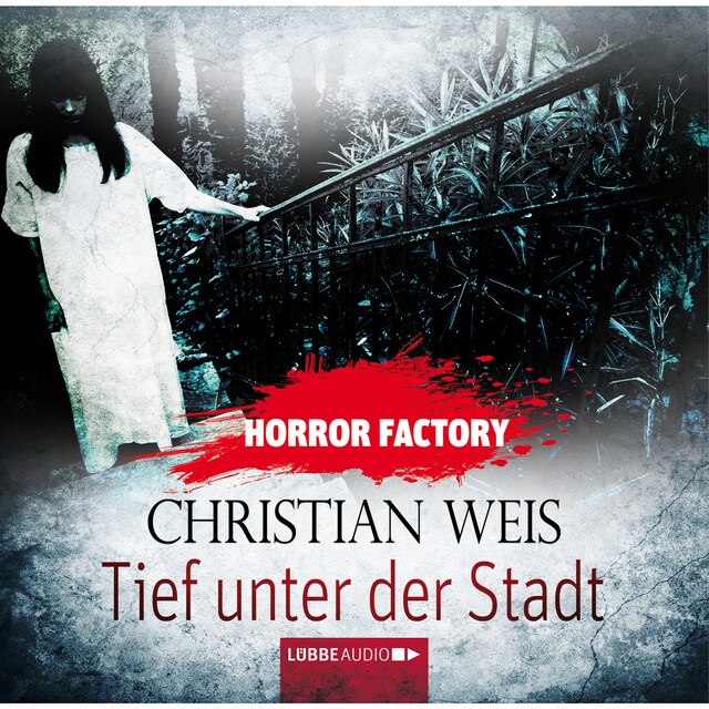Book cover for Tief unter der Stadt - Horror Factory 12