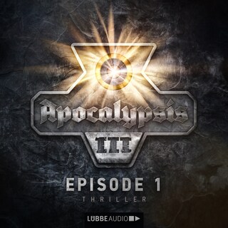Apocalypsis, Staffel 3, Folge 1 als Hörbuch