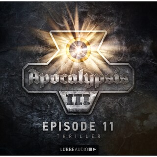 Apocalypsis III - Episode 11 als Hörbuch