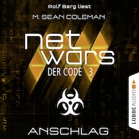Netwars - Der Code, Folge 3: Anschlag