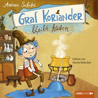 Graf Koriander bleibt kleben, Folge 1 als Hörbuch