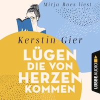 Lügen, die von Herzen kommen (Gekürzt)