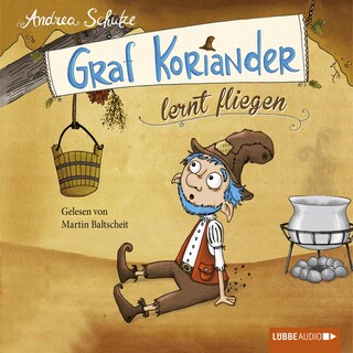 Graf Koriander lernt fliegen, Folge 2 als Hörbuch