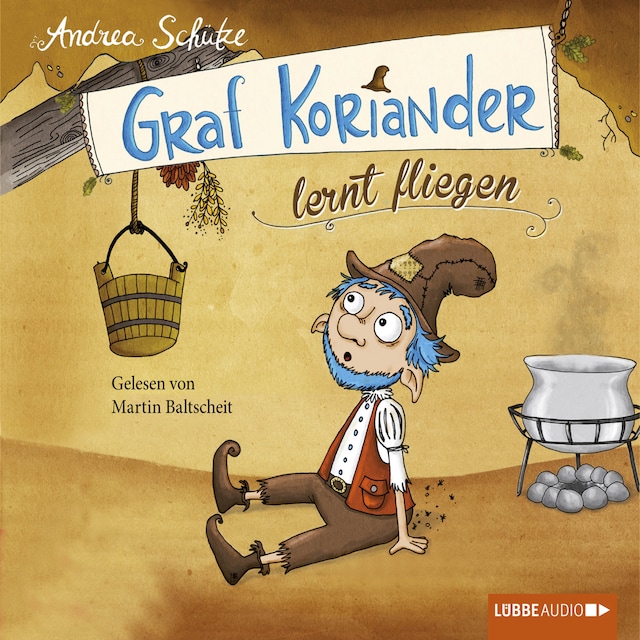 Book cover for Graf Koriander, Folge 2: Graf Koriander lernt fliegen