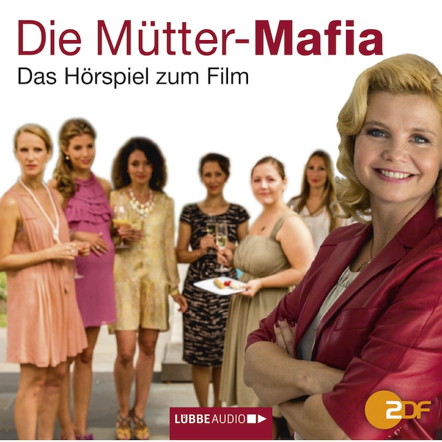 Bogomslag for Die Mütter-Mafia - Hörspiel zum ZDF-Fernsehfilm