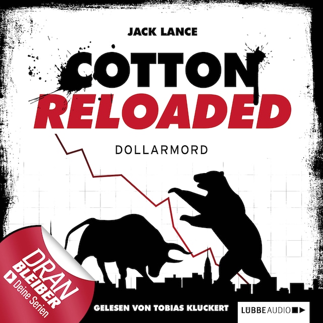 Okładka książki dla Jerry Cotton - Cotton Reloaded, Folge 22: Dollarmord