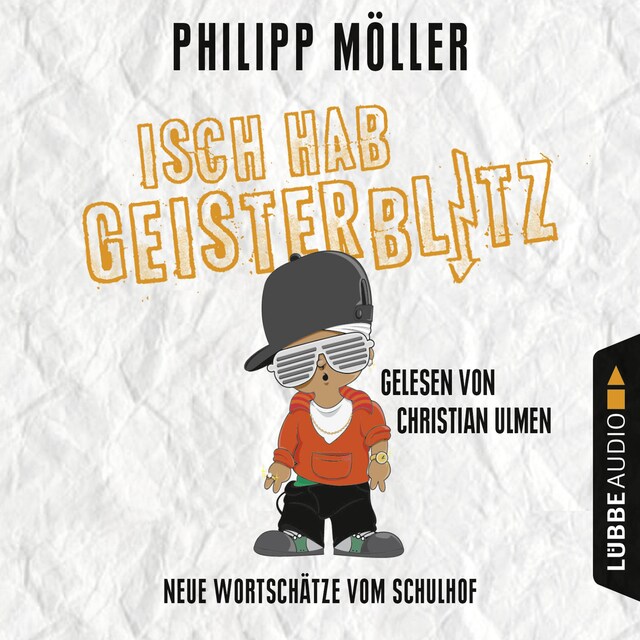 Couverture de livre pour Isch hab Geisterblitz - Neue Wortschätze vom Schulhof