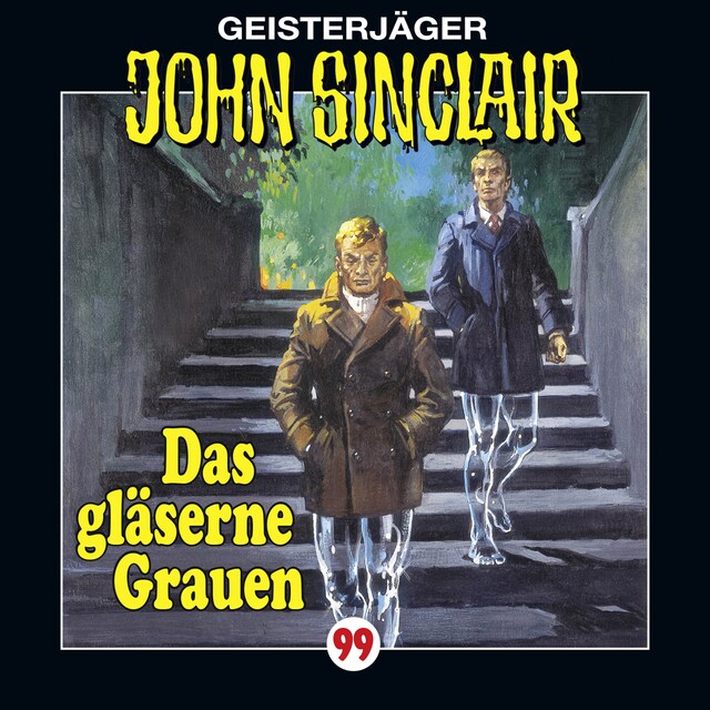 Book cover for John Sinclair, Folge 99: Das gläserne Grauen