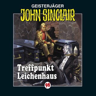 Folge 98: Treffpunkt Leichenhaus als Hörbuch