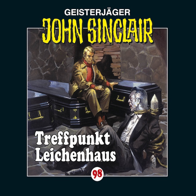 Portada de libro para John Sinclair, Folge 98: Treffpunkt Leichenhaus