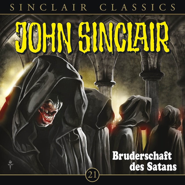 Kirjankansi teokselle John Sinclair - Classics, Folge 21: Bruderschaft des Satans