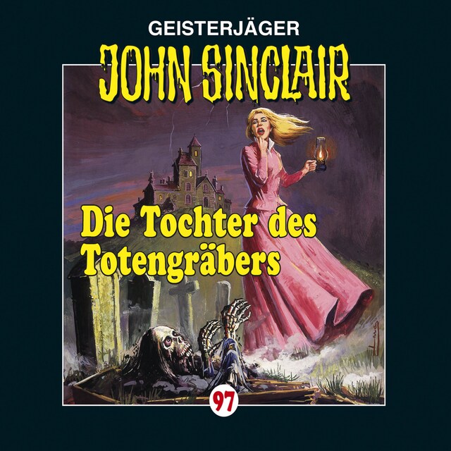 Kirjankansi teokselle John Sinclair, Folge 97: Die Tochter des Totengräbers