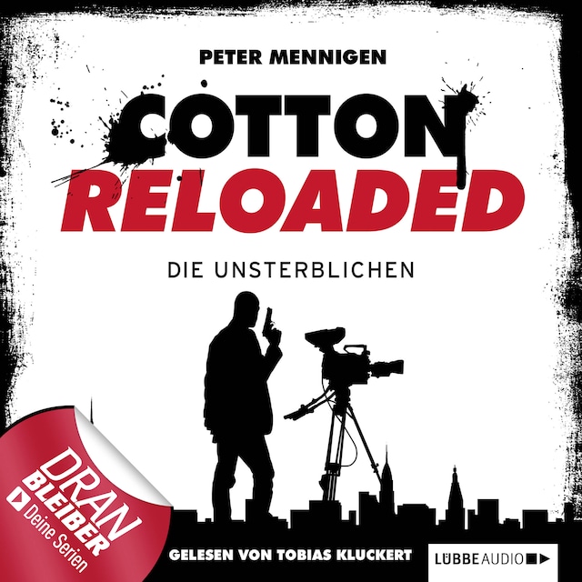 Book cover for Jerry Cotton - Cotton Reloaded, Folge 23: Die Unsterblichen