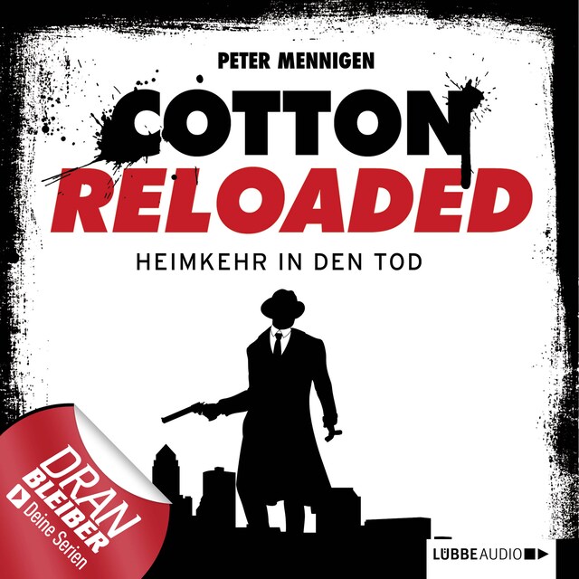 Kirjankansi teokselle Jerry Cotton - Cotton Reloaded, Folge 29: Heimkehr in den Tod