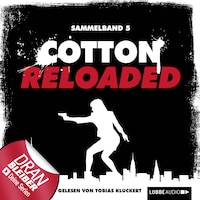 Jerry Cotton - Cotton Reloaded, Sammelband 5: Folgen 13-15