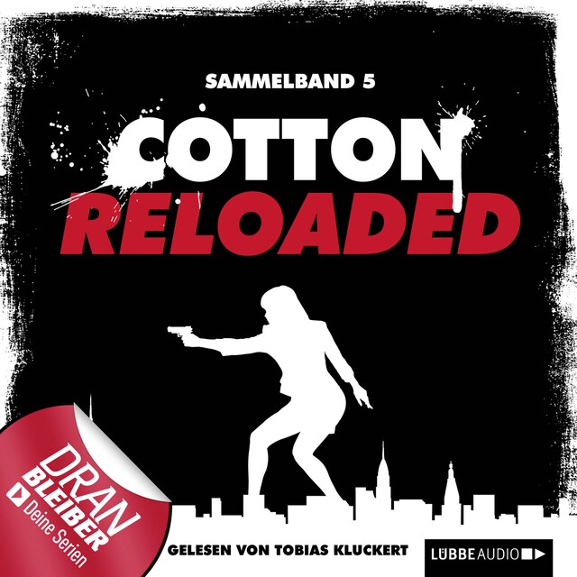 Book cover for Jerry Cotton - Cotton Reloaded, Sammelband 5: Folgen 13-15
