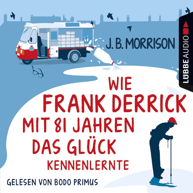 Couverture de livre pour Wie Frank Derrick mit 81 Jahren das Glück kennenlernte