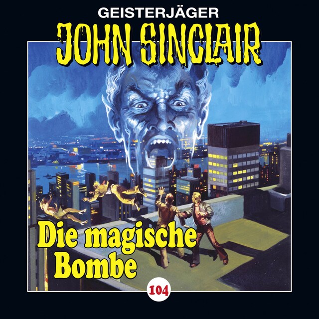 Buchcover für John Sinclair, Folge 104: Die magische Bombe