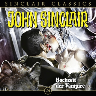 Classics, Folge 24: Hochzeit der Vampire als Hörbuch