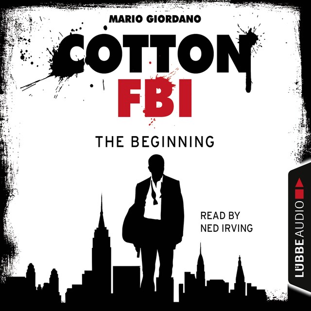 Book cover for Jerry Cotton - Cotton FBI: NYC Crime Series, Episode 1: The Beginning