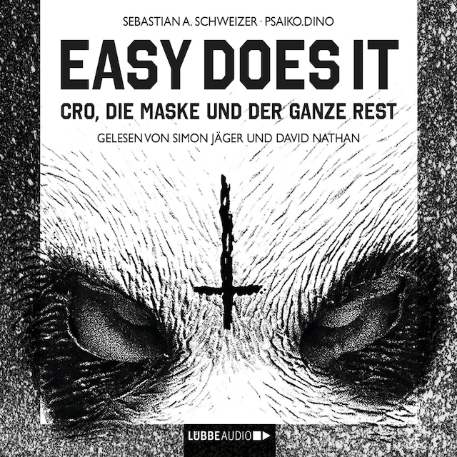 Book cover for Easy Does It - CRO, die Maske und der ganze Rest (Ungekürzte Lesung)