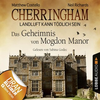 Cherringham - Landluft kann tödlich sein, Folge 2: Das Geheimnis von Mogdon Manor (DEU) als Hörbuch