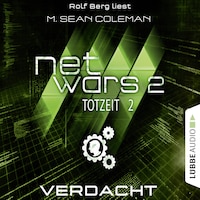 Netwars, Staffel 2: Totzeit, Folge 2: Verdacht