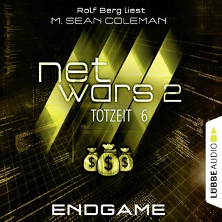 Netwars - Totzeit, Folge 6: Endgame als Hörbuch