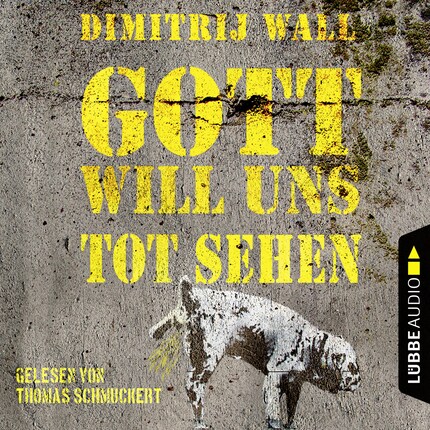 Gott will uns tot sehen (Ungekürzt) bookCoverFor