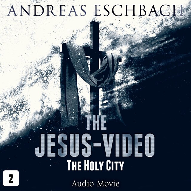 Bogomslag for The Jesus-Video, Episode 2: The Holy City (Audio Movie)