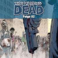 The Walking Dead - Folge 02