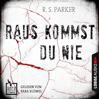 Hochspannung, Folge 2: Raus kommst du nie