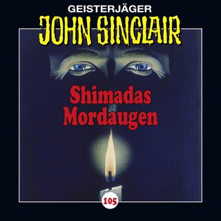 Folge 105: Shimadas Mordaugen (Teil 1 von 3) als Hörbuch