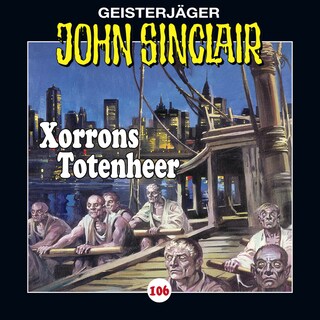 Folge 106: Xorrons Totenheer (Teil 2 von 3) als Hörbuch
