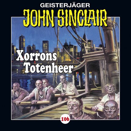 John Sinclair, Folge 106: Xorrons Totenheer (Teil 2 von 3) bookCoverFor