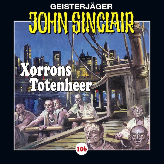 Bokomslag for John Sinclair, Folge 106: Xorrons Totenheer (Teil 2 von 3)
