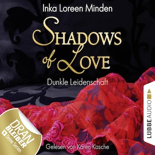 Shadows of Love, Folge 1: Dunkle Leidenschaft als Hörbuch