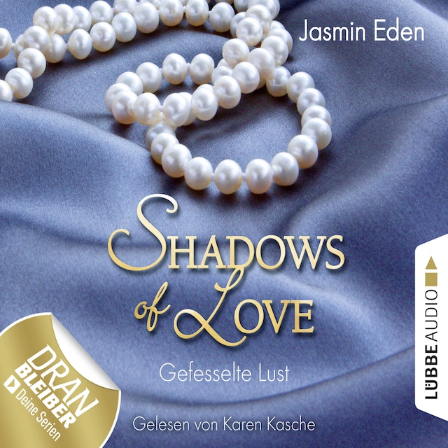 Book cover for Shadows of Love, Folge 2: Gefesselte Lust