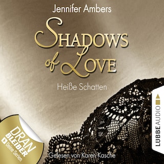Shadows of Love, Folge 3: Heiße Schatten als Hörbuch