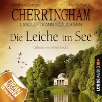 Cherringham - Landluft kann tödlich sein, Folge 7: Die Leiche im See