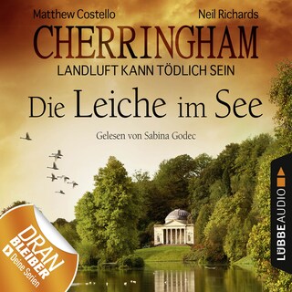 Cherringham - Landluft kann tödlich sein, Folge 7: Die Leiche im See als Hörbuch